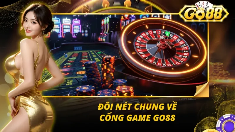 Tổng quan nhanh về cổng game tại đây